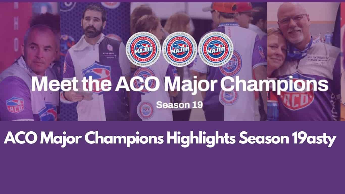 ACO Major Champions Highlights Season 19