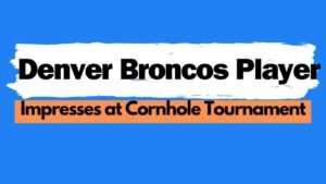 Read more about the article Denver Broncos Player Impresses at Cornhole Tournament