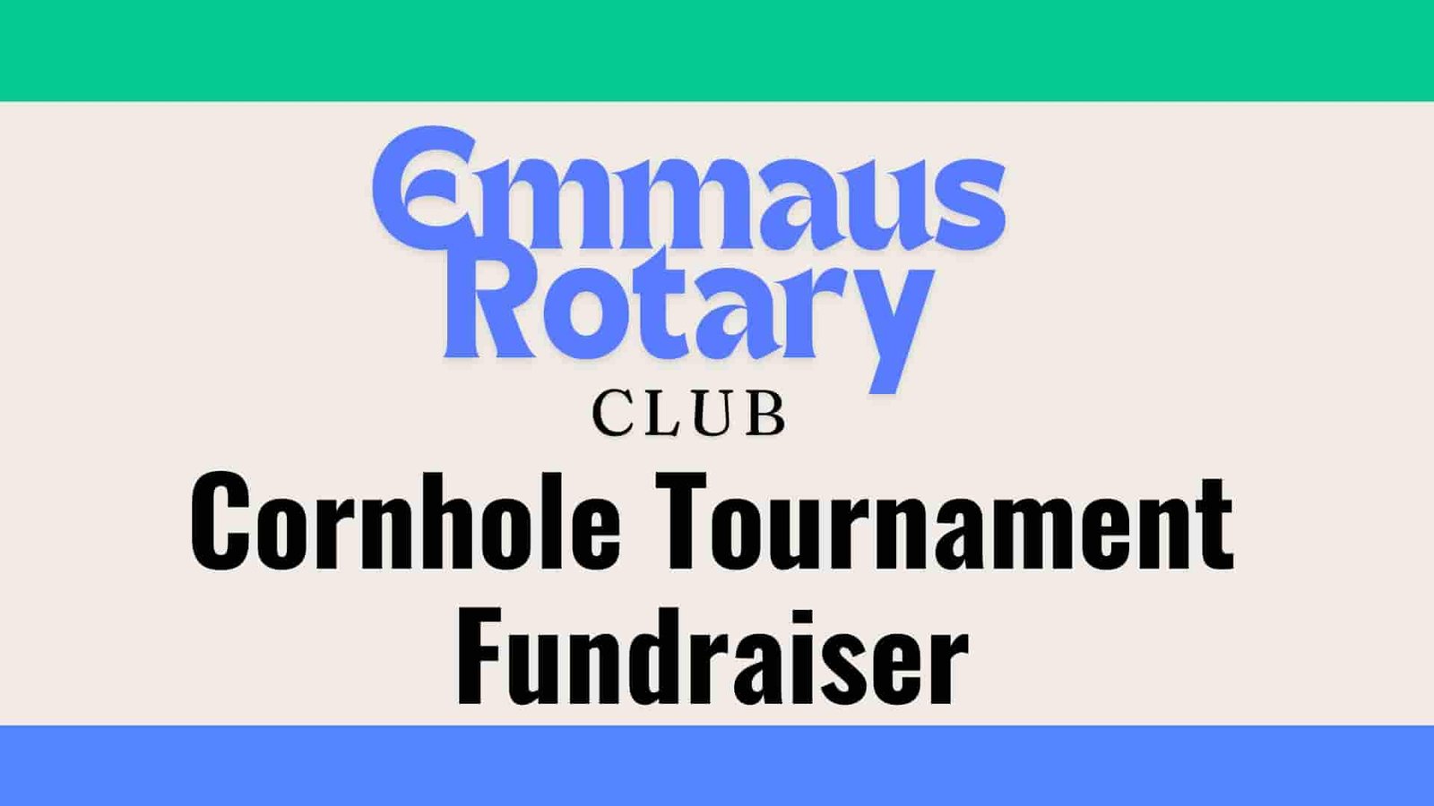 Read more about the article Emmaus Rotary Cornhole Tournament Fundraiser