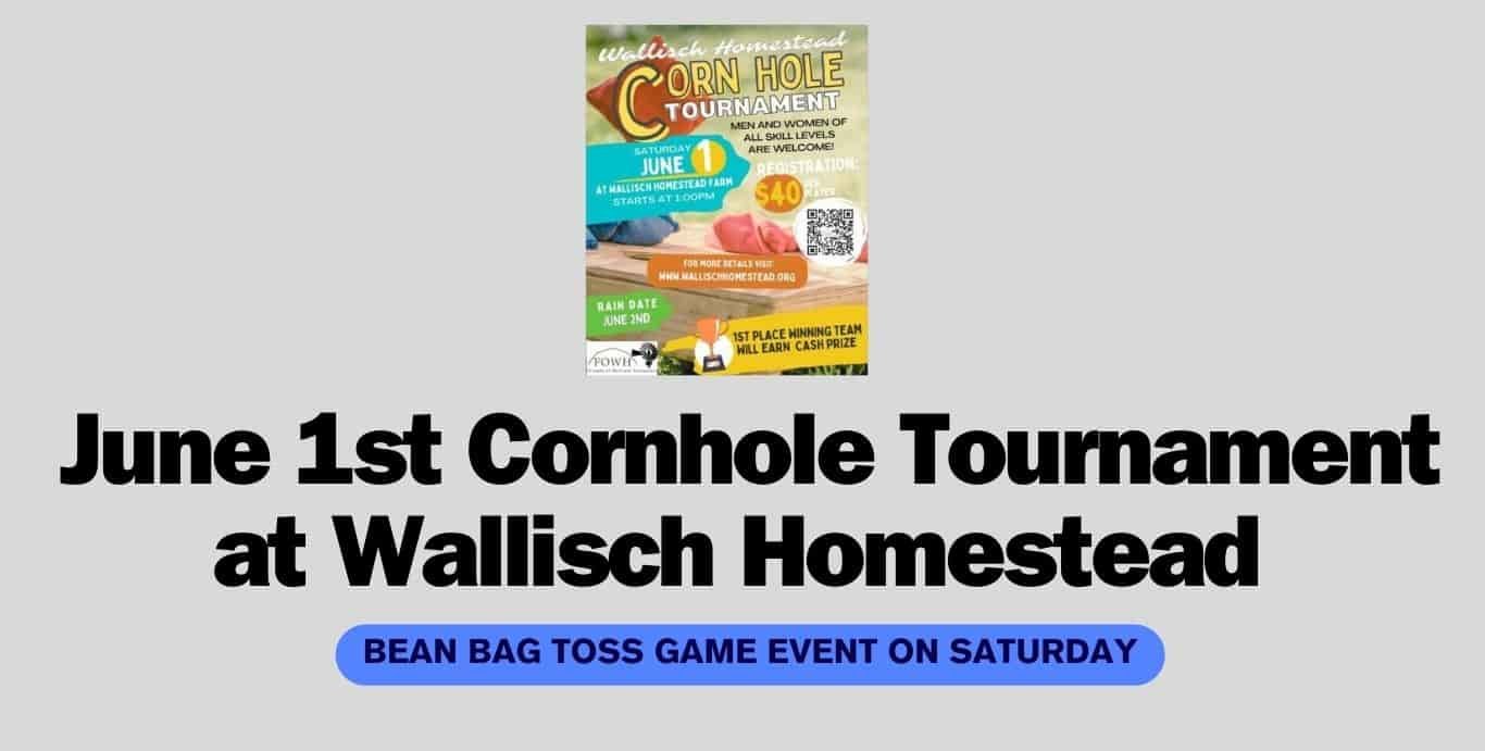 June 1st Cornhole Tournament at Wallisch Homestead