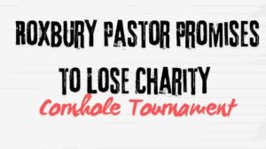 Read more about the article Roxbury Pastor Promises to Lose Charity Cornhole Tournament