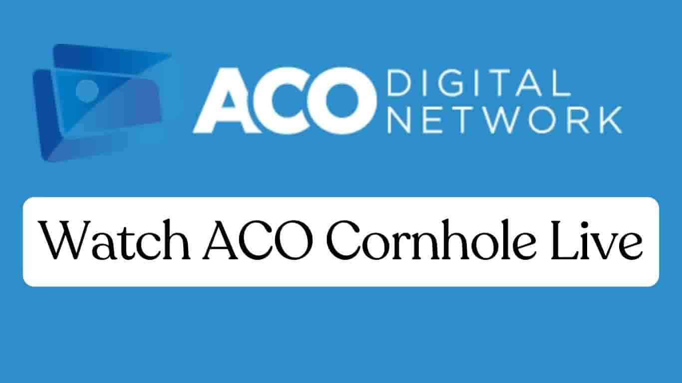 ACO Digital Network Watch ACO Cornhole Live