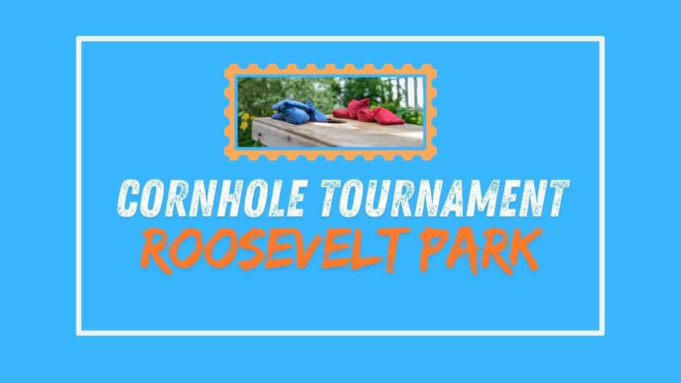 Cornhole Tournament at Roosevelt Park