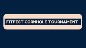 Read more about the article FitFest Cornhole Tournament Details